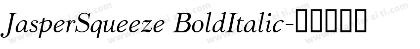 JasperSqueeze BoldItalic字体转换